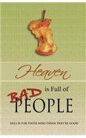 Heaven Is Full of Bad People