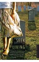 Seek the Living