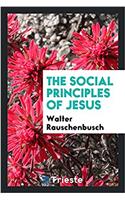 The Social Principles of Jesus