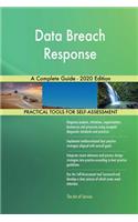 Data Breach Response A Complete Guide - 2020 Edition