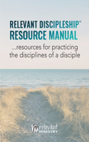 Relevant Discipleship Resource Manual