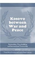 Kosovo Between War and Peace