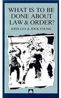 What is to Be Done About Law and Order?