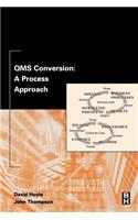 QMS Conversion: A Process Approach