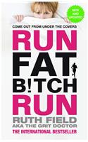 Run Fat Bitch Run