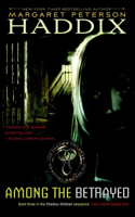 Among the Betrayed: (03 Shadow Children Books)