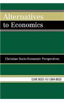 Alternatives to Economics