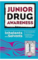 Inhalants and Solvents