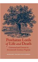 Powhatan Lords of Life and Death