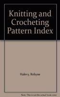 Knitting and Crocheting Pattern Index