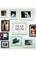 Dear Mum