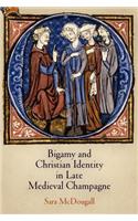 Bigamy and Christian Identity in Late Medieval Champagne