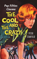 Cool and the Crazy