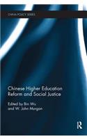 Chinese Higher Education Reform and Social Justice