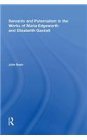 Servants and Paternalism in the Works of Maria Edgeworth and Elizabeth Gaskell