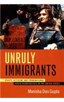 Unruly Immigrants