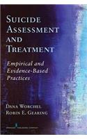 Suicide Assessment and Treatment: Empirical and Evidence-Based Practices