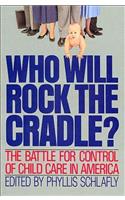 Who Will Rock the Cradle?