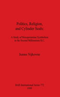 Politics, Religion, and Cylinder Seals