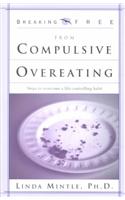 Breaking Free from Compulsive Overeating