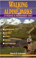 Walking the Alpine Parks of France and Northwest Italy