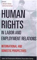 Human Rights in Labor and Employment Relations