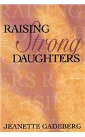 Raising Strong Daughters