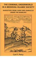 Criminal Underworld in a Medieval Islamic Society