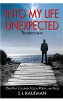 Into My Life Unexpected - Transitioning