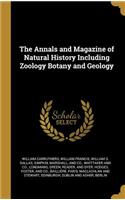 The Annals and Magazine of Natural History Including Zoology Botany and Geology