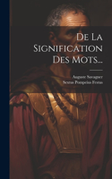 De La Signification Des Mots...