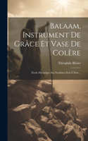 Balaam, Instrument De Grâce Et Vase De Colère