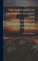 Substance of Argument Against the Indiscriminate Incorporation of Churches