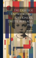 geistige Entwicklung des Kindes, Dritte Auflage, 1922