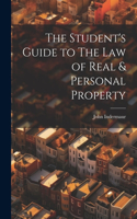 Student's Guide to The Law of Real & Personal Property
