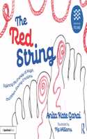 Red String: Exploring the Energy of Anger and Other Strong Emotions