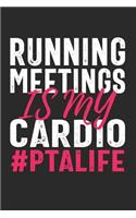 Running Meetings Is My Cardio #PTALIFE