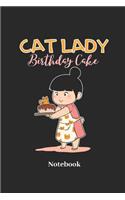 Cat Lady Birthday Cake Notebook