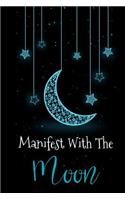 Manifest With The Moon