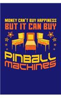 Money Can't Buy Happiness But It Can Buy Pinball Machines