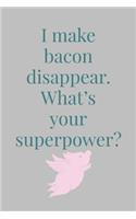 I Make Bacon