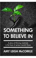 Something to Believe In