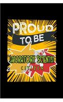 Proud to be laboratory scientist citizen