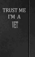 Trust Me I'm a Vet