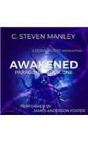 Awakened: Paragons, Book 1