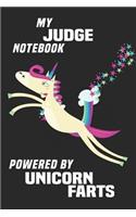 My Judge Notebook Powered By Unicorn Farts: Blank Lined Notebook Journal Gift Idea