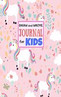 Draw and Write Journal for Kids: Cute Unicorn Matte Cover Design for Drawing, Creative Writing, Doodling, Creating Your Own Story, Illustration Book and Diary (Perfect Gift for Kids
