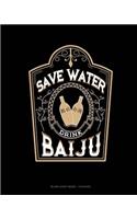 Save Water Drink Baiju: Blank Sheet Music - 12 Staves