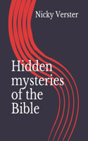 Hidden mysteries of the Bible