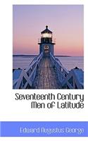 Seventeenth Century Men of Latitude: (English)